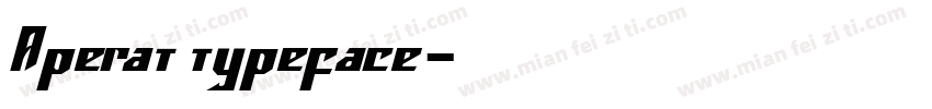 Aperat typeface字体转换